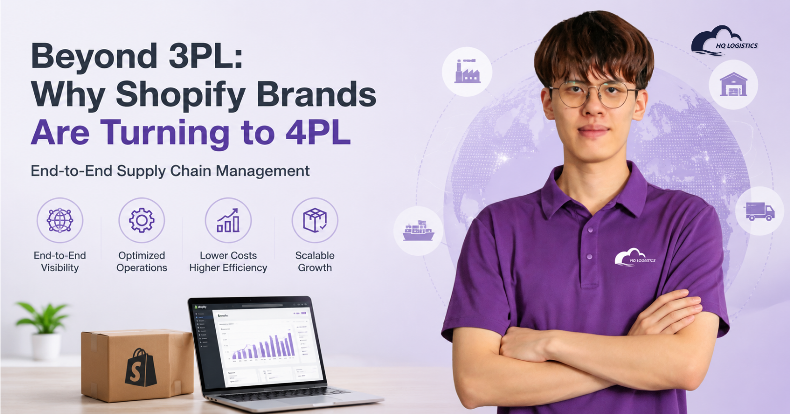 Beyond 3PL: Why Shopify Brands Are Turning to 4PL for End-to-End Supply Chain Management