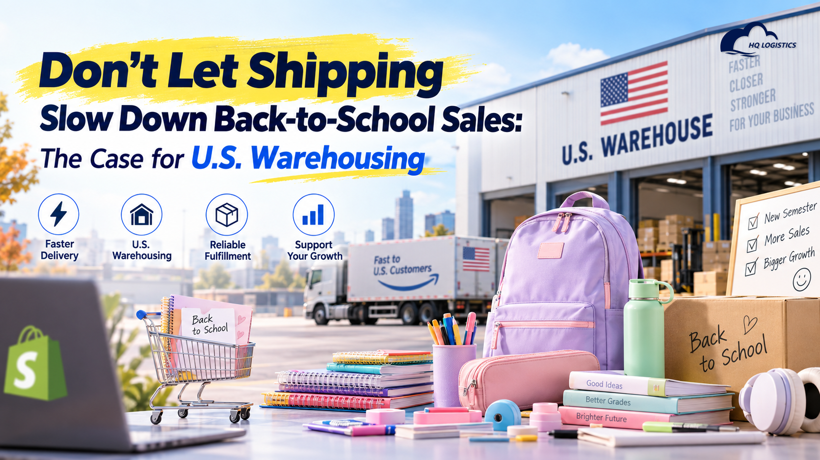 Don&rsquo;t Let Shipping Slow Down Back-to-School Sales: The Case for U.S. Warehousing